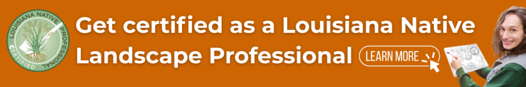 Louisiana Native Landscape Professional Certification Course Info