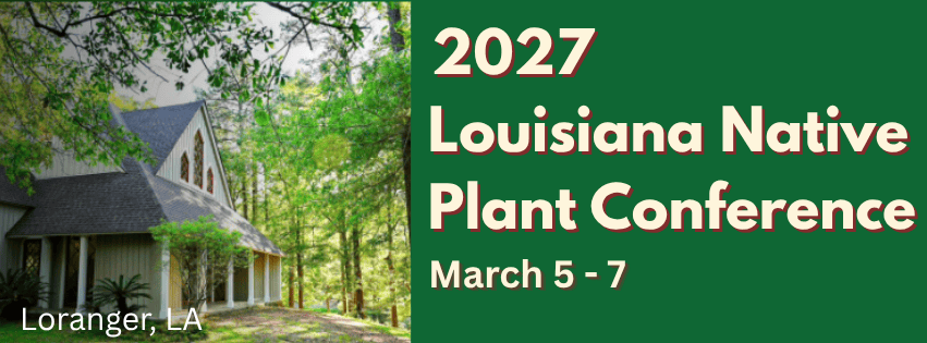 2027 Louisiana Native Plant Conference